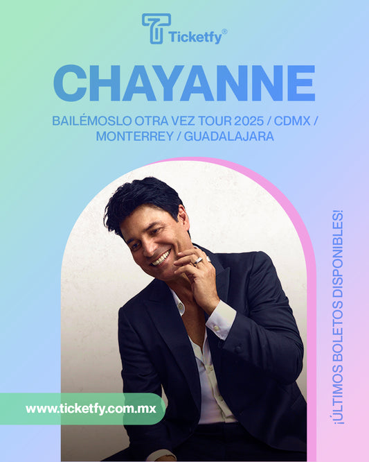 CHAYANNE - BAILEMOS OTRA VEZ TOUR 2025 (JALISCO)